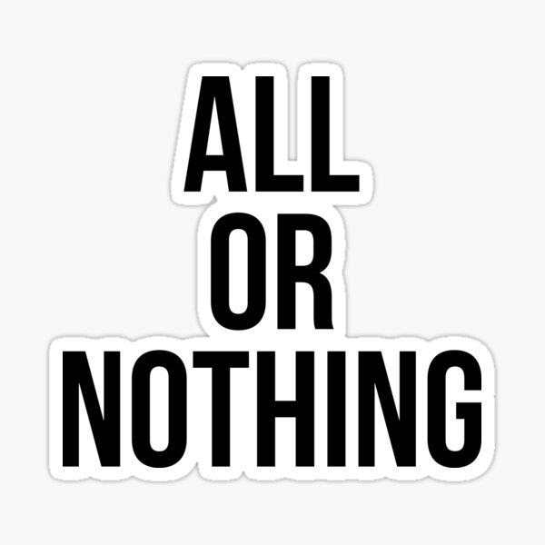 Item preview, All or Nothing designed and sold by psyduck25.