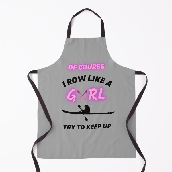 Item preview, Funny Of Course I Row Like A Girl Try To Keep Up Rowing Art Rower Row Crew Paddling designed and sold by sichaz.