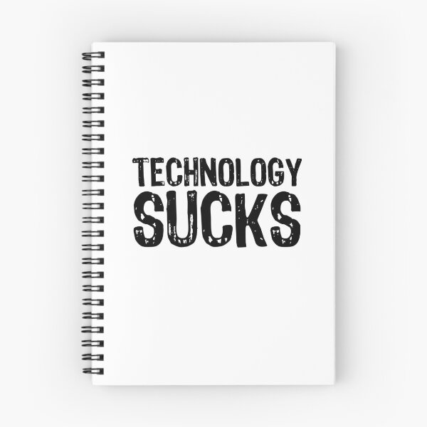 Item preview, Technology Sucks designed and sold by The "I Love Everything" Shop.