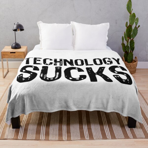Item preview, Technology Sucks designed and sold by The "I Love Everything" Shop.