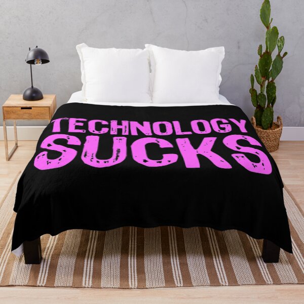 Item preview, Technology Sucks designed and sold by The "I Love Everything" Shop.