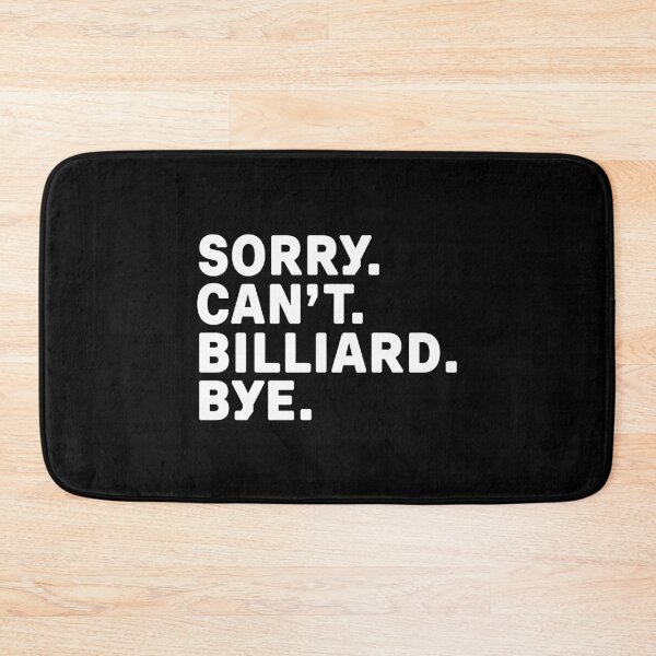 Item preview, Sorry. Billiard. Bye. designed and sold by Kathyy-.