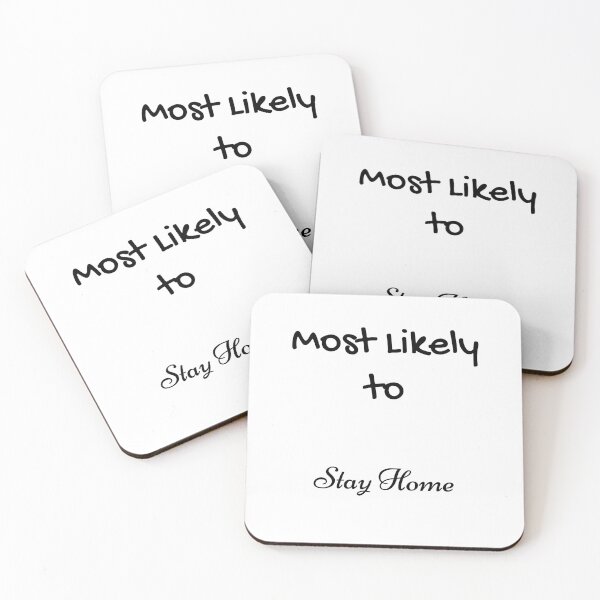 Item preview, Most Likely to Stay Home designed and sold by UMEShop.