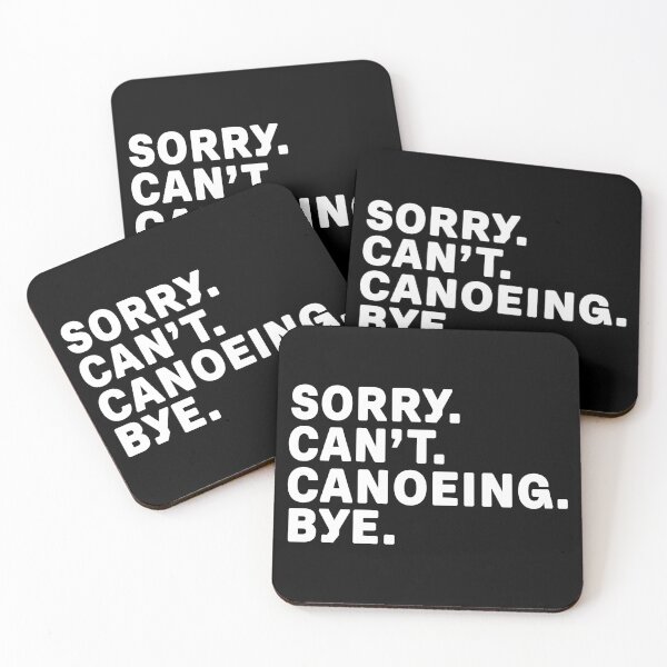 Item preview, Sorry. Canoeing. Bye. designed and sold by Kathyy-.