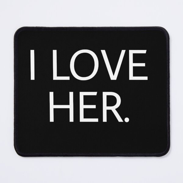 Item preview, i love her designed and sold by M Mariatique.