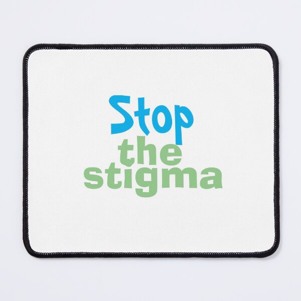 Item preview, End Mental Health Stigma designed and sold by BeBraveStore.