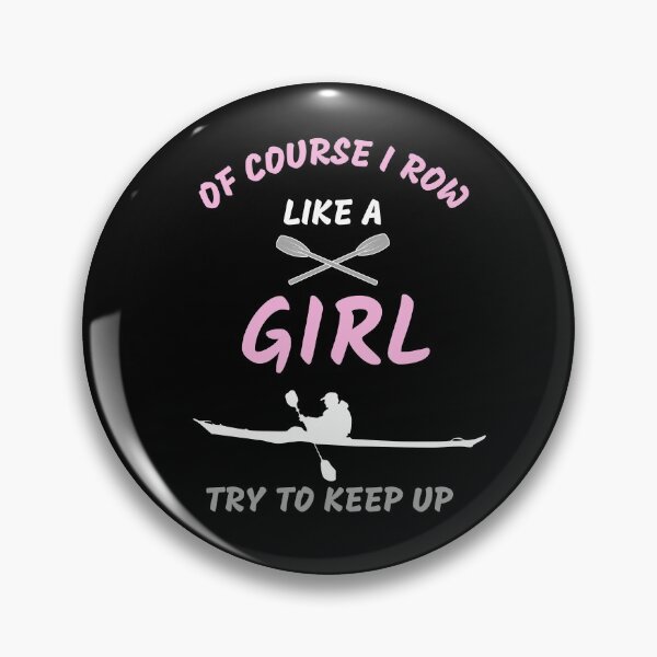 Item preview, Funny Of Course I Row Like A Girl Try To Keep Up Rowing Art Rower Row Crew Paddling designed and sold by sichaz.