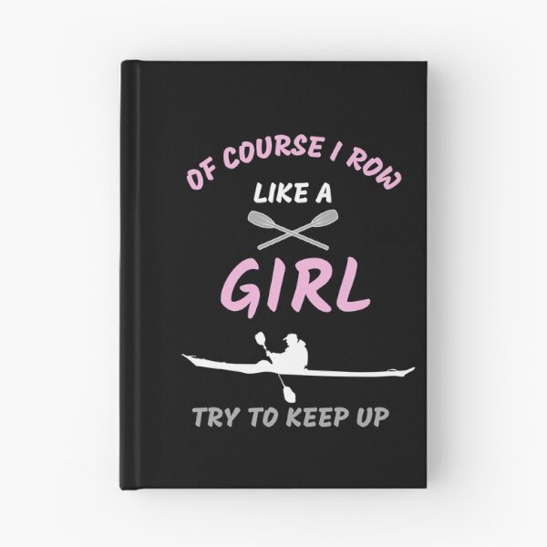 Item preview, Funny Of Course I Row Like A Girl Try To Keep Up Rowing Art Rower Row Crew Paddling designed and sold by sichaz.