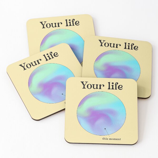 Item preview, Your life and this moment - Selfcare mental wellbeing quote designed and sold by Mindy Bubble.