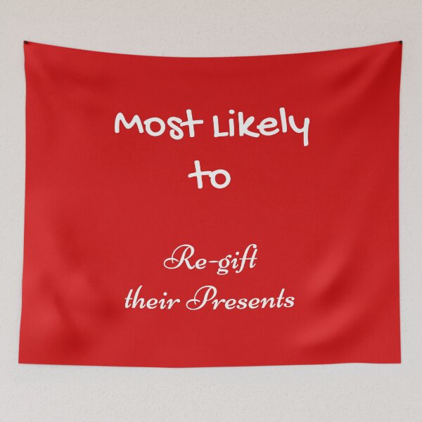 Item preview, Most Likely Re-gift their Presents White designed and sold by UMEShop.
