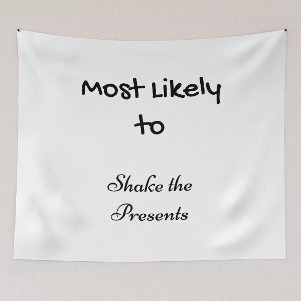 Item preview, Most Likely Shake the Presents designed and sold by UMEShop.