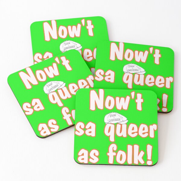 Item preview, Now't sa queer as folk Talk Northern designed and sold by captainpeter.