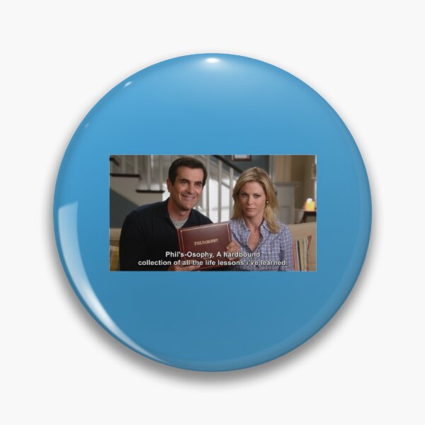 Item preview, Phil Dunphy Phil_s-osophy quote Modern Family   designed and sold by ReingerPercival.