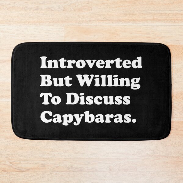 Item preview, Introverted But Willing To Discuss Capybaras designed and sold by Zyphrost ★★★★★ (✔).