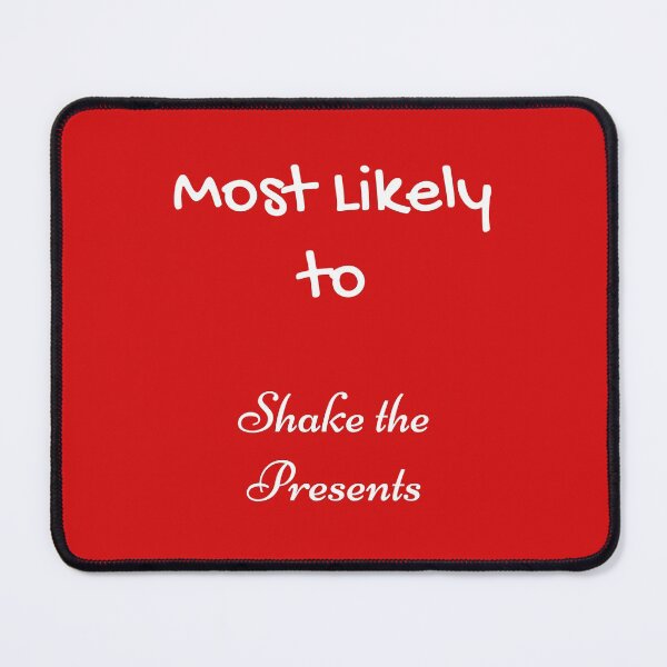 Item preview, Most Likely Shake the Presents White designed and sold by UMEShop.