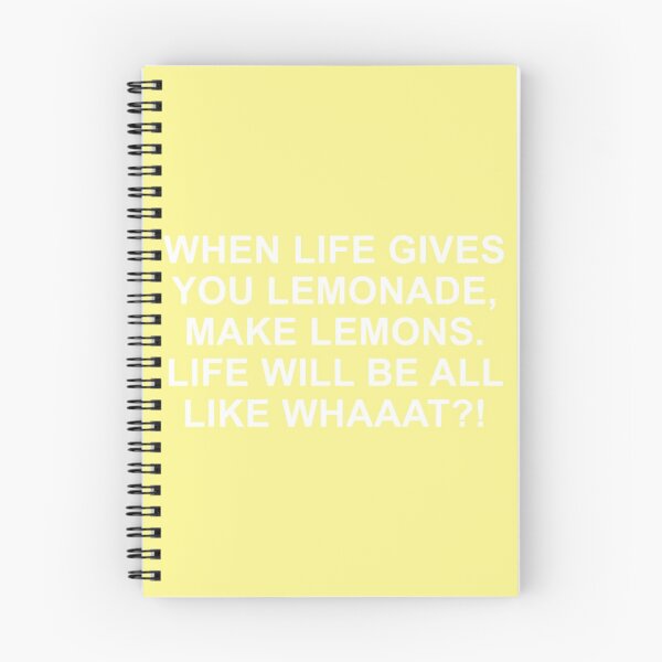 Item preview, When Life Gives You Lemonade, make lemons. Life Will Be All like What! Phil Dunphy Quote designed and sold by ReingerPercival.