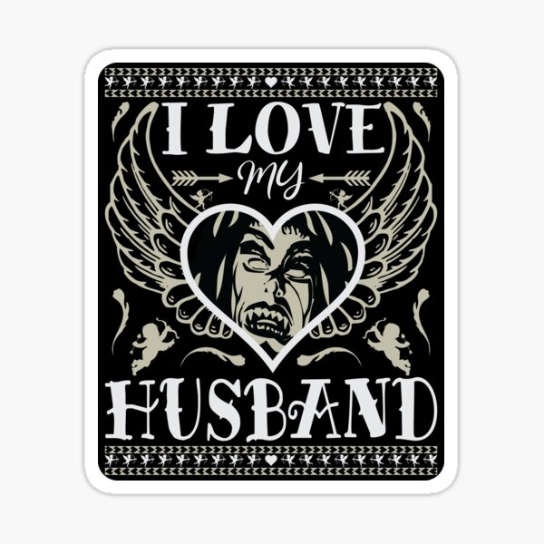 I LOVE MY HUSBAND - FUNNY ROMANTIC WIFE QUOTES