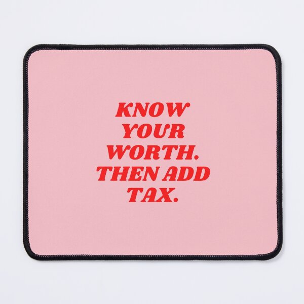 Item preview, Know Your Worth, Then Add Tax, Inspirational, Motivational, Empowerment, Feminist, Pink, Red designed and sold by Magic Love Art Print.