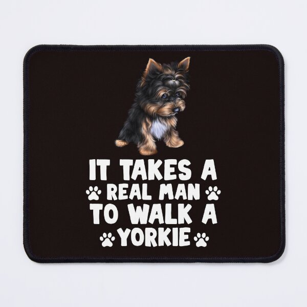 Item preview, It Takes A REAL MAN To Walk A Yorkie Funny Dog Lover designed and sold by MelisaElder.
