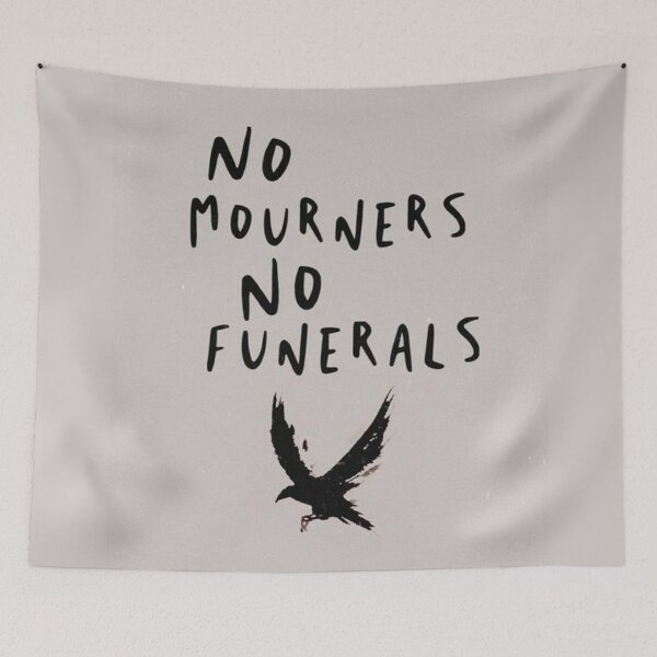 Item preview, Six Of Crows No Mourners No Funerals designed and sold by Aluria.