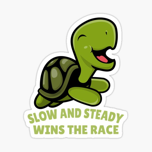 "Slow And Steady Wins The Race - Cute Kawaii Turtle Quotes" Sticker for