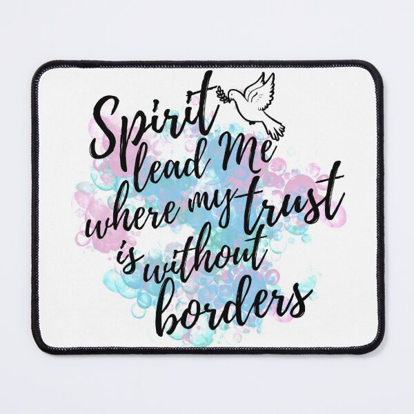 Item preview, Spirit Lead Me Where My Trust Is Without Borders I inspirational quote designed and sold by Bebichic.