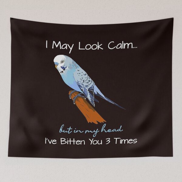 Item preview, I May Look Calm But In My Head Budgie Budgerigar Bird Lover designed and sold by MelisaElder.