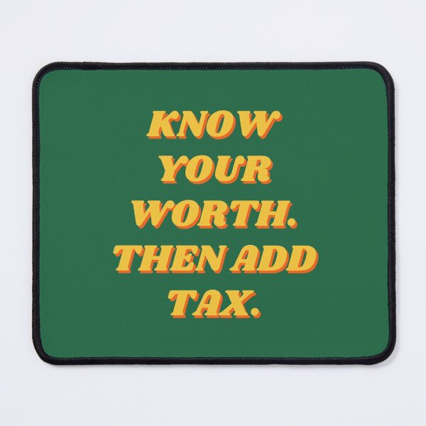 Item preview, Know Your Worth, Then Add Tax, Inspirational, Motivational, Empowerment, Feminist, Green, Yellow designed and sold by Magic Love Art Print.