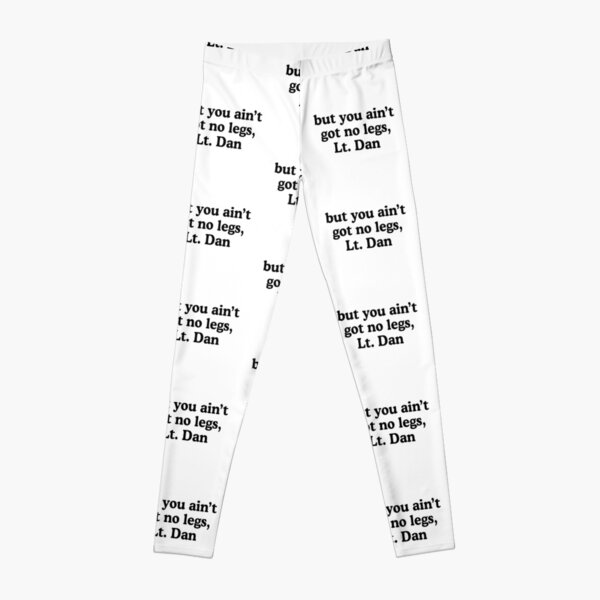 Forrest Gump Lieutenant Dan Funny Leggings