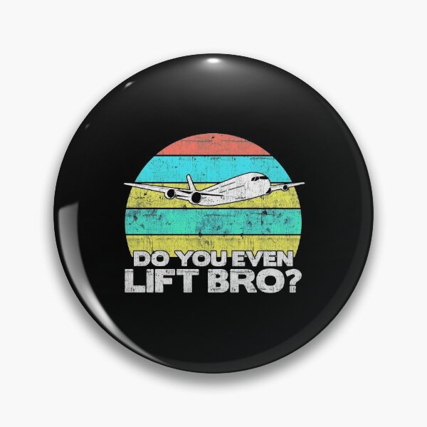 Item preview, Do you even lift bro ? - Pilot Aviation Flight Attendance graphic designed and sold by theodoros20.