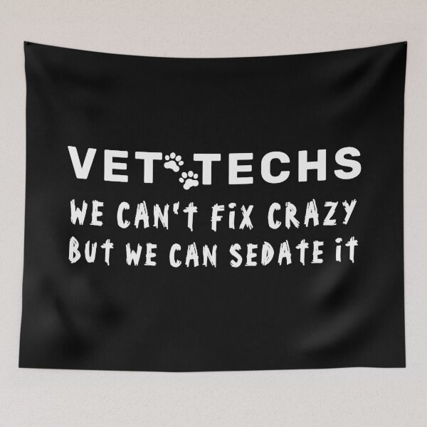 Item preview, Vet Techs We Can't Fix Crazy But We Can Sedate It - Funny Veterinarian designed and sold by mewsis.