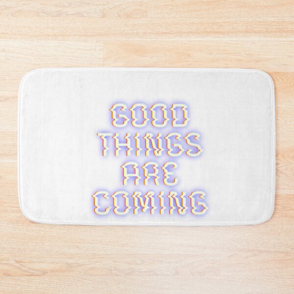 Item preview, GOOD THINGS ARE COMING designed and sold by DiscoVibes.