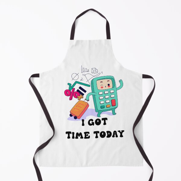 Item preview, I GOT TIME TODAY designed and sold by DiscoVibes.