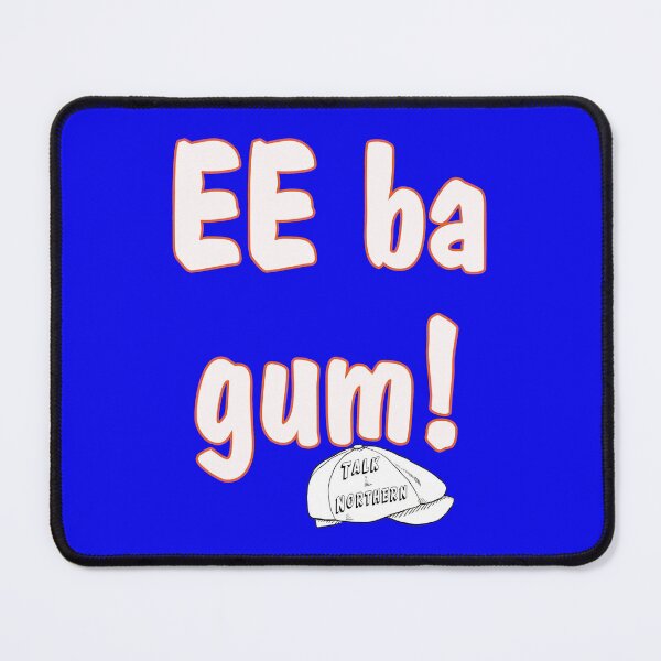Item preview, Talk Northern Ee ba gum! designed and sold by captainpeter.