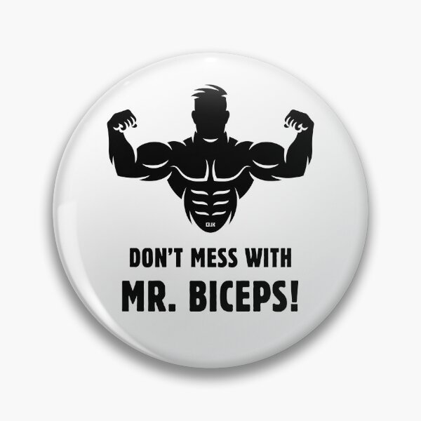 Item preview, Don't Mess With Mr. Biceps! (Bodybulding / Funny / Black) designed and sold by MrFaulbaum.