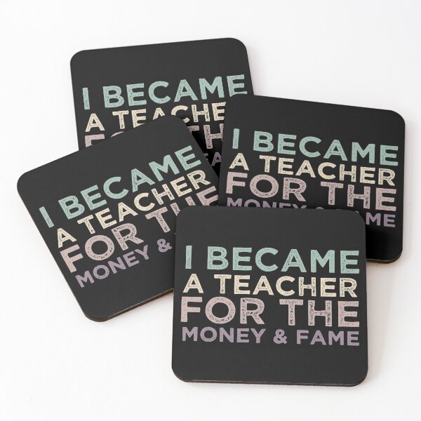 Item preview, I Became A Teacher For The Money And Fame designed and sold by medbdj.