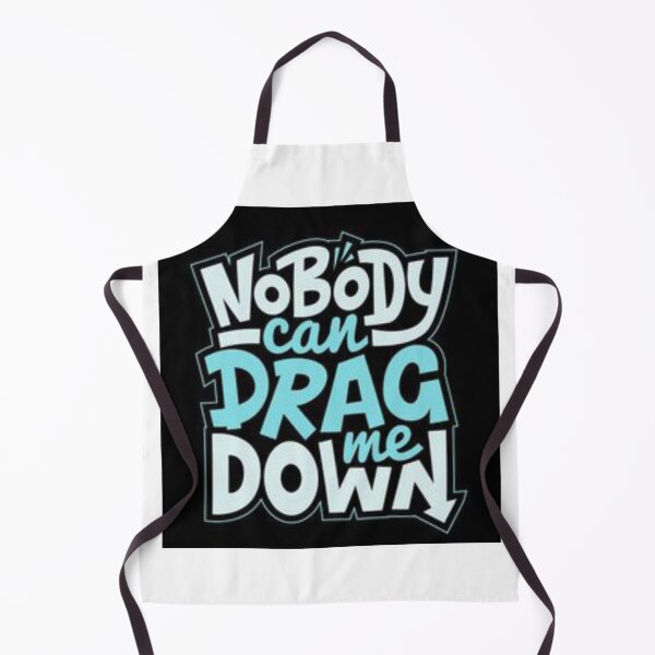 Item preview, No body Can drag me down designed and sold by Joseph Mizovic.