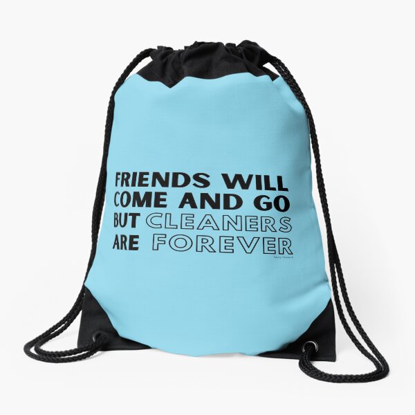 Item preview, Friends Will Come and Go But Cleaners Are Forever Janitor designed and sold by SavvyCleaner.