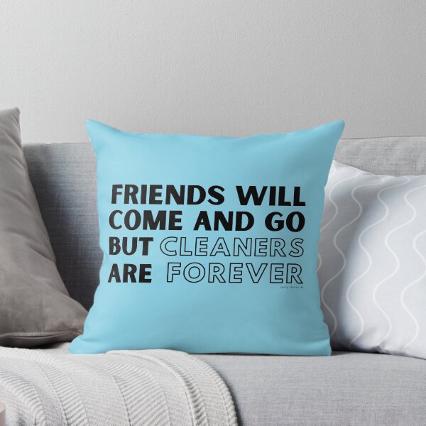 Item preview, Friends Will Come and Go But Cleaners Are Forever Janitor designed and sold by SavvyCleaner.