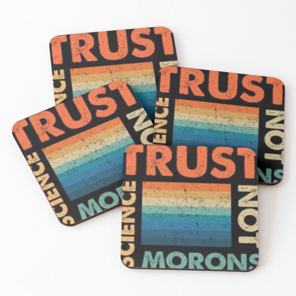 Item preview, 	trust science not morons designed and sold by Joseph Mizovic.