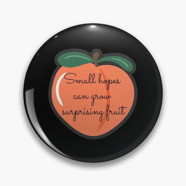 Item preview, Small Hopes Can Grow Surprising Fruit designed and sold by Davestre.