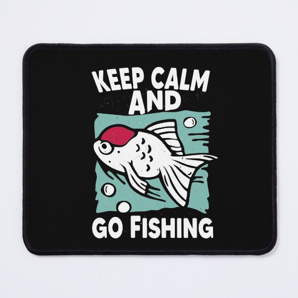 Item preview, Keep Calm And Go Fishing designed and sold by MyStyleStore4.