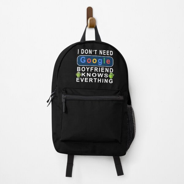 Item preview,   I Don't Need Google, My Boyfriend Knows Everything  designed and sold by david parry.