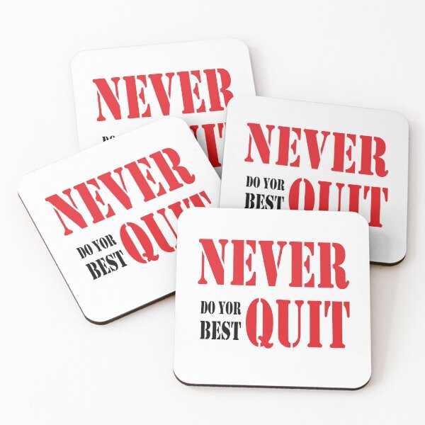 Item preview, Never Do Your Best Quit Funny Motivational Quote designed and sold by AnnastasiiaD.
