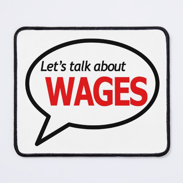 Item preview, Let's Talk About Wages Antiwork designed and sold by voltzandvoices.