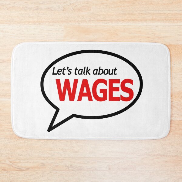 Item preview, Let's Talk About Wages Antiwork designed and sold by voltzandvoices.