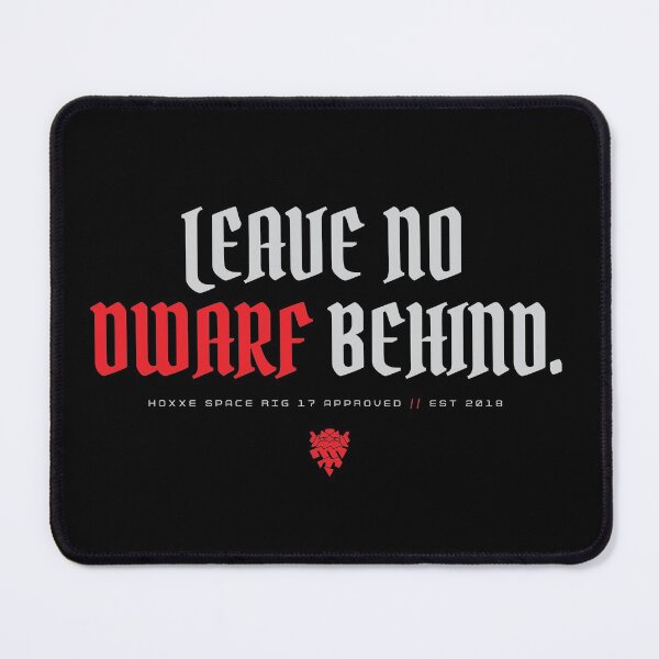 Item preview, DRG Leave No Dwarf Behind White designed and sold by CarbonPixel.