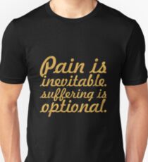 Pain is inevitable... “Haruki Murakami” Inspirational Quote Unisex T-Shirt