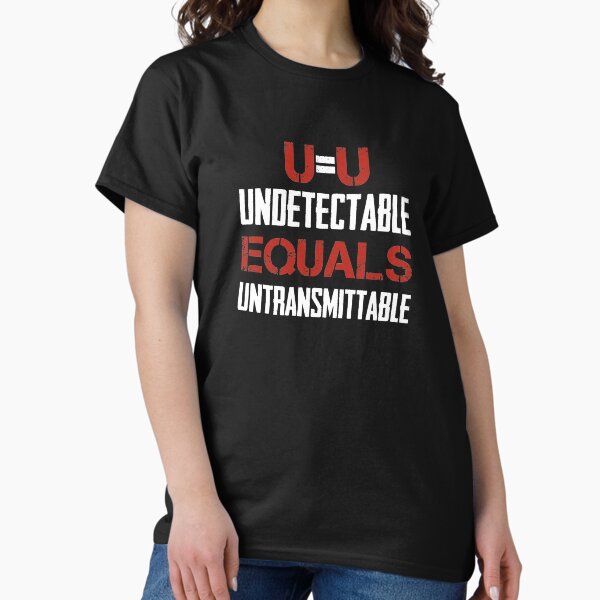Item preview, U=U Undetectable Equals Untransmittable - HIV Awareness Design designed and sold by distractful.