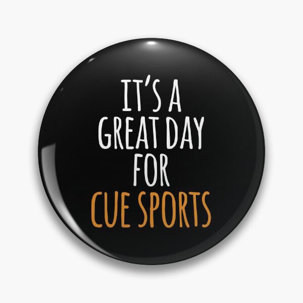 Item preview, It's a Great Day for Cue Sports designed and sold by kindxinn.